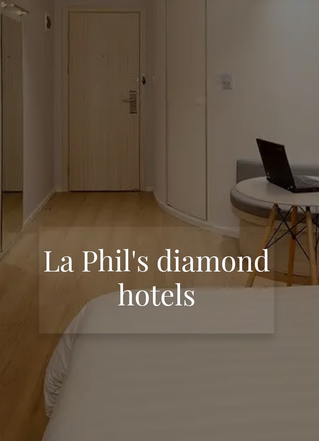 La Phil's diamond hotels?